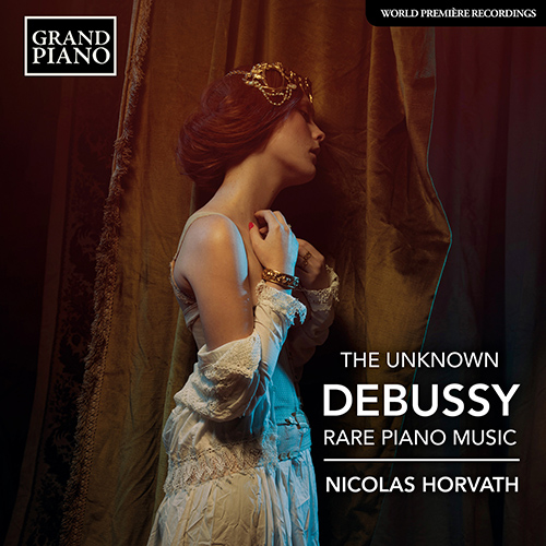 THE UNKNOWN DEBUSSY